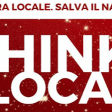 Nasce la campagna di sensibilizzazione Think Local