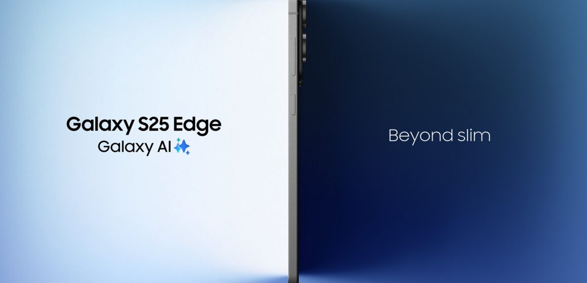 Arriva il Samsung Galaxy S25 Edge