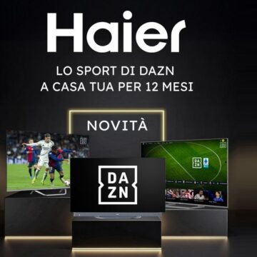Haier Europe regala abbonamento a DAZN
