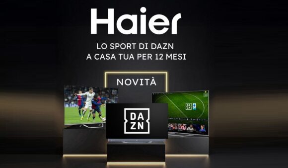 Haier Europe regala abbonamento a DAZN