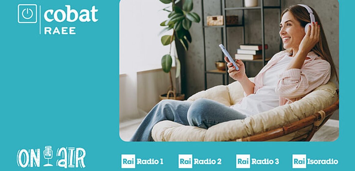 Cobat RAEE: campagna radio sui canali RAI Cobat RAEE: campagna radio sui canali RAI